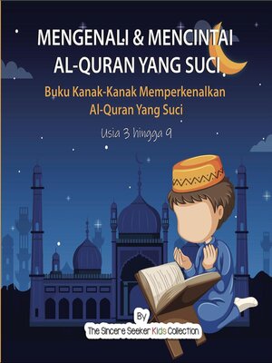cover image of Mengenali & Mencintai Al-quran Yang Suci